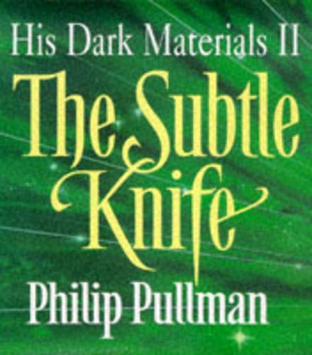Beispielbild fr The Subtle Knife: No.2 (His Dark Materials S.) zum Verkauf von WorldofBooks