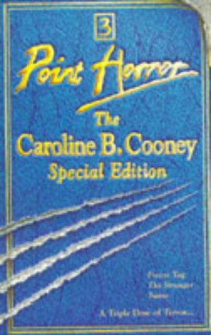 9780590542883: The Caroline B.Cooney Special Edition: "Freeze Tag", "Stranger", "Twins": No. 3 (Point Horror Special S.)