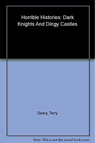 Beispielbild fr Dark Knights and Dingy Castles zum Verkauf von Better World Books