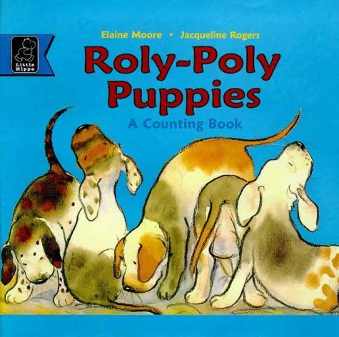 Imagen de archivo de Roly-Poly Puppies : A Counting Book a la venta por Better World Books