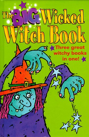 Beispielbild fr The Big Wicked Witch Book: "Cleaning Witch" by C.Lenagh, "Broomstick Services" by A.Jungman, "Fisherwitch" by S.P.Gates (Young Hippo Big Book) zum Verkauf von WorldofBooks