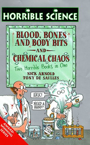 Stock image for Horrible Science. Blood, Bones and Body Bits and Chemical Chaos. Two Horrible Books In One. for sale by The London Bookworm