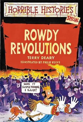 Stock image for Rowdy Revolutions (Horrible Histories Special) for sale by More Than Words