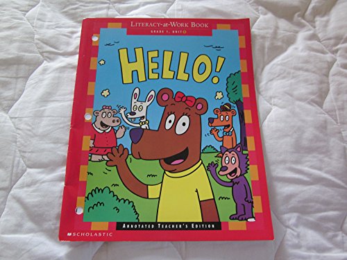 Beispielbild fr Hello! [Paperback] by Scholastic (Literacy At Work Book Reading and Writing Practice) zum Verkauf von GF Books, Inc.