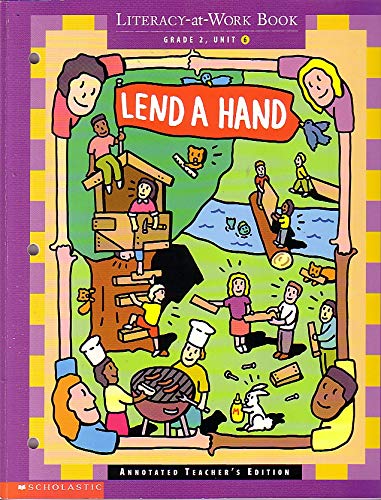 Lend a Hand: Literacy-at-Work Book (Grade 2, Unit 6) (9780590548113) by Literacy Place Editors