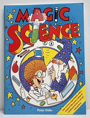 Magic Science (Activity Books) (9780590550116) by Eldin, Peter