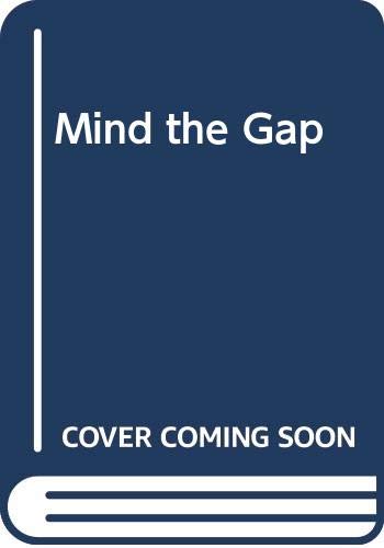 Imagen de archivo de Mind the Gap a la venta por AwesomeBooks