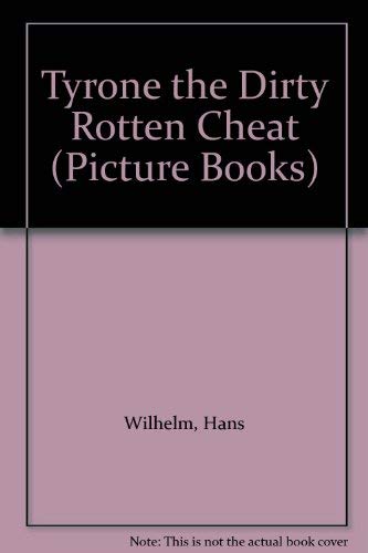 9780590550147: Tyrone the Dirty Rotten Cheat