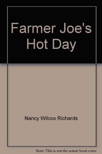 Stock image for Farmer Joe's Hot Day for sale by MusicMagpie