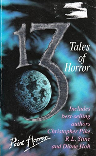 Stock image for 13 Tales of Horror (Point Horror) for sale by SN Books Ltd