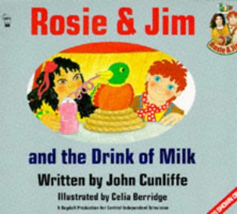 Imagen de archivo de Rosie and Jim and the Drink of Milk (Rosie and Jim - Storybooks) a la venta por MusicMagpie