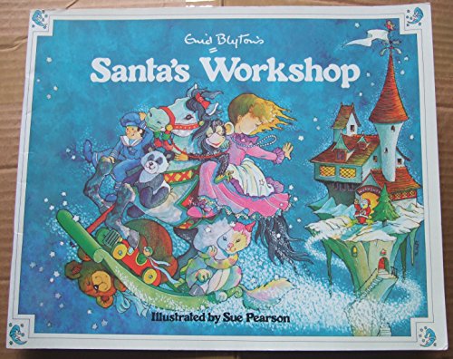 Stock image for Enid Blyton's Santa's Workshop for sale by Better World Books Ltd
