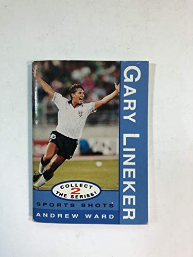 Imagen de archivo de Lineker, Gary (Sports Shots S.) a la venta por Bahamut Media