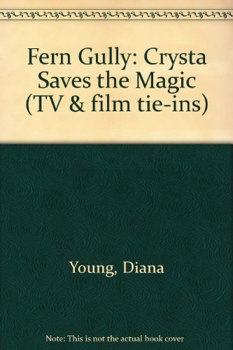 9780590551892: Fern Gully: Crysta Saves the Magic (TV & Film Tie-ins)