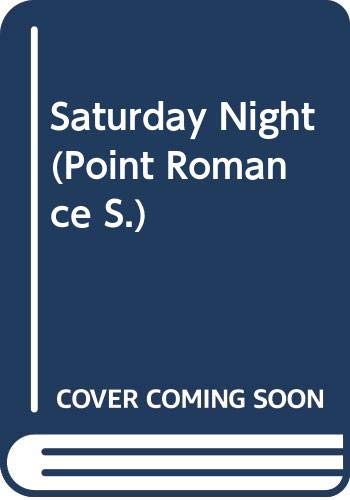 9780590551946: Saturday Night (Point Romance S.)