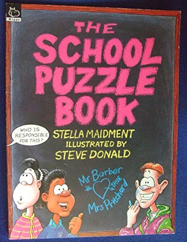 School's Puzzle Book (Puzzle Books) (9780590553247) by Maidment, Stella; Donald, Steve