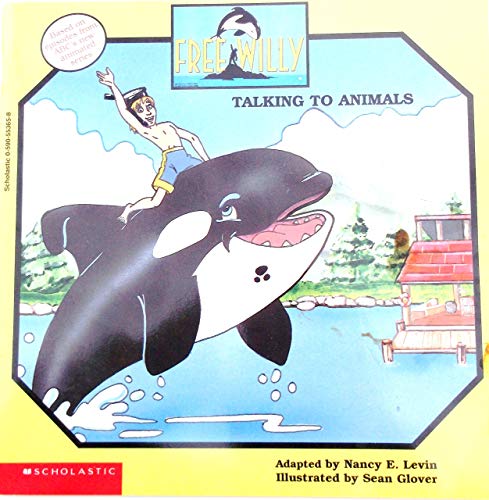 9780590553650: Free Willy: Talking to Animals