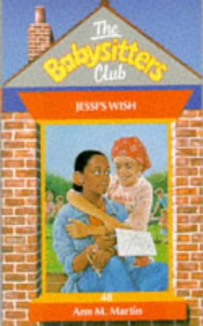 THE BAYSITTERS CLUB 48: JESSI'S WISH. (9780590554404) by MARTIN, ANN M.