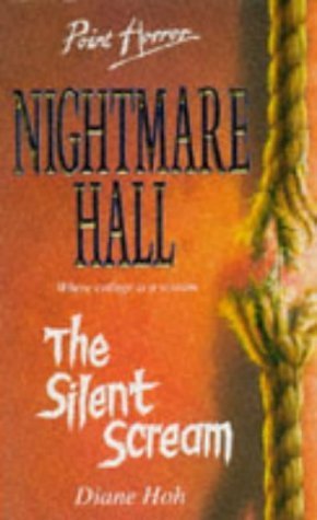 Stock image for The Silent Scream (Point Horror Nightmare Hall): No.1 for sale by WorldofBooks