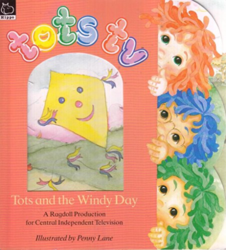 Beispielbild fr Tots and the Windy Day ("Tots TV") zum Verkauf von GF Books, Inc.