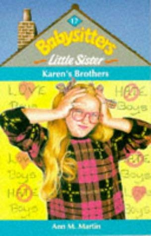 Karen's Prize;Karen's Ghost;Karen's Surprise;Karen's in Love;Karen's Goldfish;Karen's Brothers; Karen's Home Run (Baby Sitters Little Sister, #11, #12, #13, #15, #16, #17 & #18) (9780590554893) by Ann M. Martin