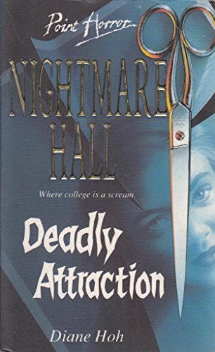 Imagen de archivo de Deadly Attraction: No. 3 (Point Horror Nightmare Hall S.) a la venta por WorldofBooks