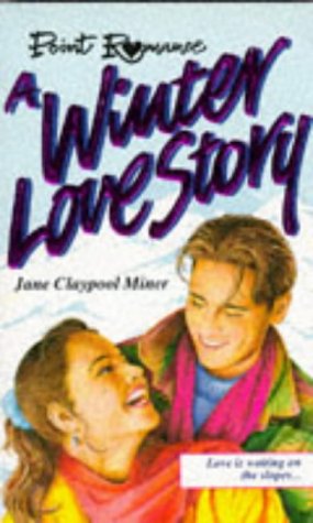9780590556897: A Winter Love Story (Point Romance S.)
