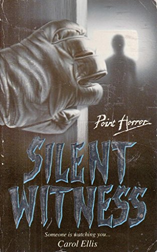 

Silent Witness (Point Horror S.) [Paperback] Carol Ellis