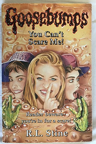 Stock image for You Can't Scare Me: No.15 (Goosebumps) for sale by WorldofBooks