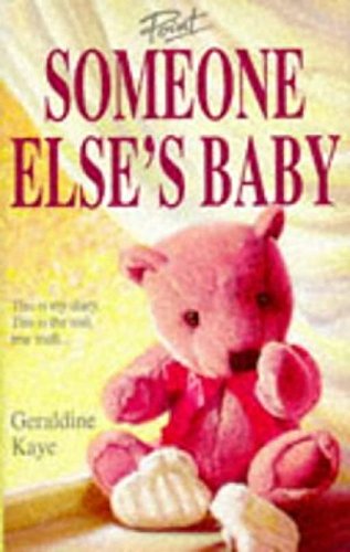 Someone Else's Baby (Point) (9780590558006) by Geraldine Kaye