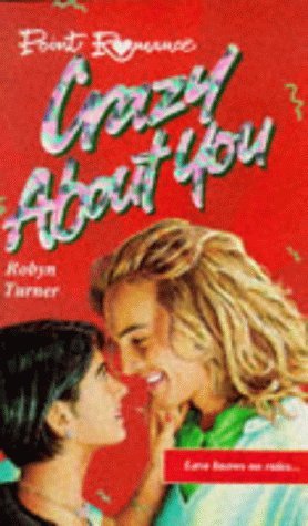 Imagen de archivo de Crazy About You (Point Romance S.) a la venta por WorldofBooks