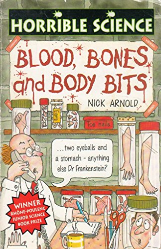 9780590558075: Blood, Bones And Body Bits (Horrible Science)