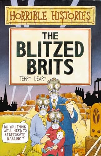 9780590558259: The Blitzed Brits (Horrible Histories)