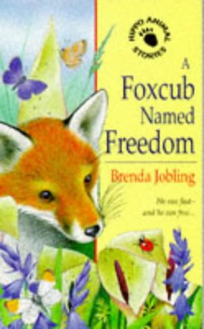 Beispielbild fr A Foxcub Named Freedom (Hippo Animal S.) zum Verkauf von AwesomeBooks