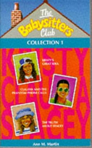 Stock image for "Kristy's Great Idea", "Claudia and the Phantom Phone Calls", "Truth About Stacey" (No. 1) (Babysitters Club) for sale by WorldofBooks