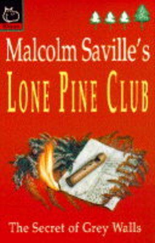 Secret of Grey Walls (Lone Pine Club) (9780590559195) by Saville, Malcolm