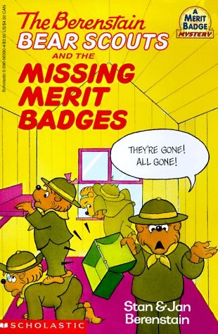 Stock image for The Berenstain Bear Scouts and the Missing Merit Badges for sale by SecondSale