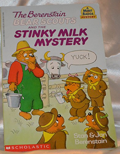 Stock image for The Berenstain Bear Scouts and the Stinky Milk Mystery for sale by SecondSale