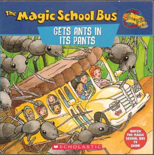 9780590566216: The Magic School Bus: Gets Ants in Its Pants : A Book About Ants