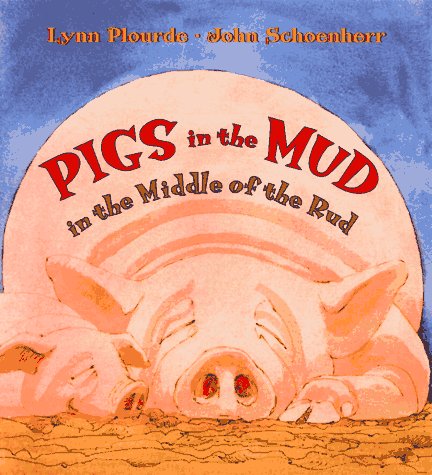 Stock image for Pigs In The Mud In The Middle Of The Rud for sale by SecondSale