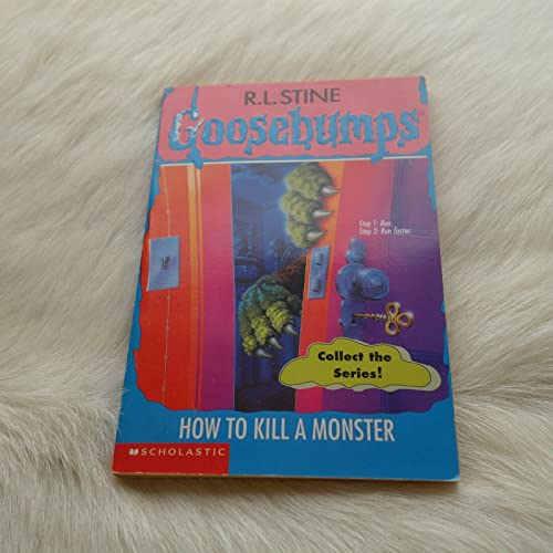 Imagen de archivo de GOOSEBUMPS HOW TO KILL A MONSTER a la venta por Once Upon A Time Books