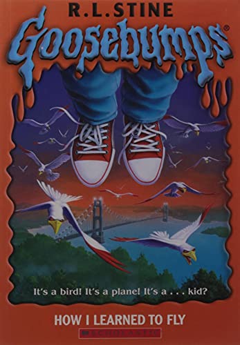 Imagen de archivo de How I Learned To Fly (Goosebumps #52) a la venta por Off The Shelf