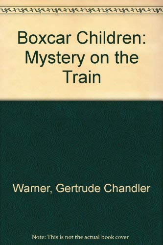 Stock image for Boxcar Children: Mystery on the Train for sale by Wonder Book