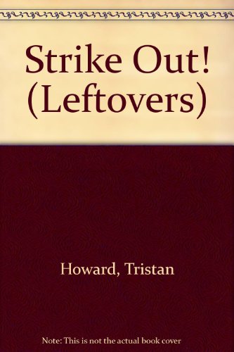 9780590569231: Strike Out! (Leftovers)