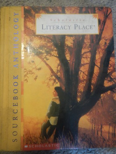 Literacy Place (Sourcebook Anthology, 1) (9780590587167) by Betsy Byars