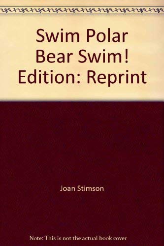 Stock image for Swim Polar Bear, Swim! for sale by Your Online Bookstore