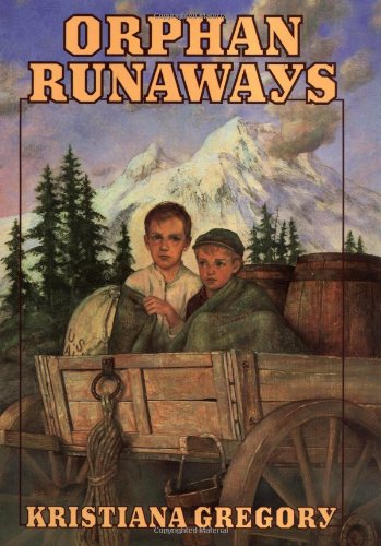 Orphan Runaways (9780590603669) by Gregory, Kristiana