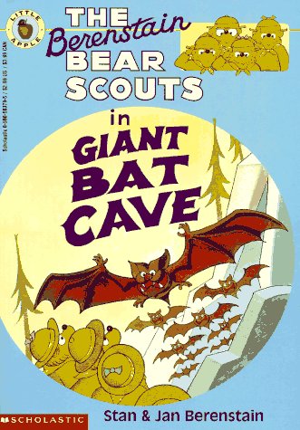 Stock image for The Berenstain Bear Scouts in Giant Bat Cave for sale by Better World Books