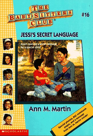 Jessi's Secret Language (Baby-sitters Club, 16) (9780590604109) by Martin, Ann M.