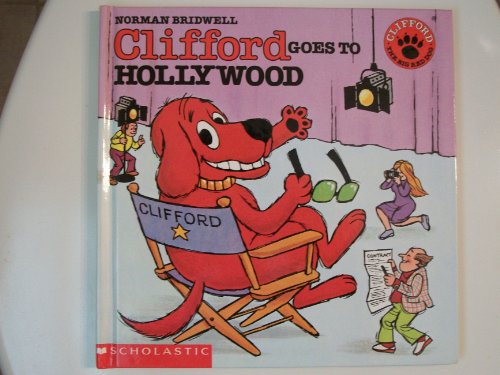 9780590604925: Clifford Goes to Hollywood
